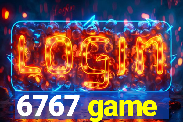 6767 game